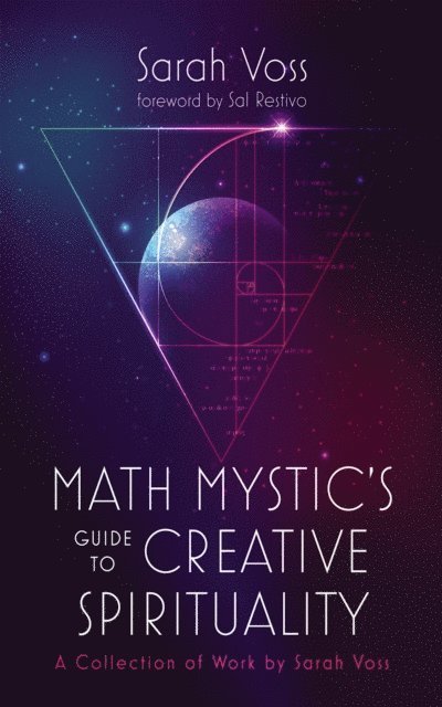 Sarah Voss - Math Mystic's Guide to Creative Spirituality, E-bok