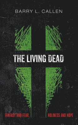 Barry L Callen - Living Dead, Häftad