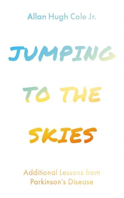Allan Hugh Cole Jr. - Jumping to the Skies, E-bok