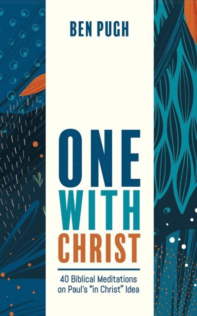 Ben Pugh - One with Christ, E-bok