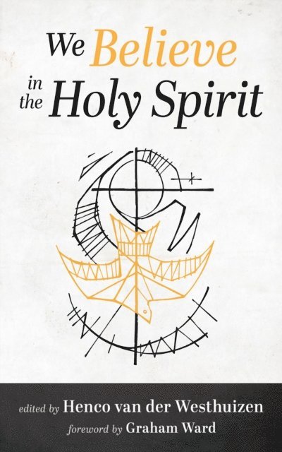 Henco van der Westhuizen - We Believe in the Holy Spirit, E-bok