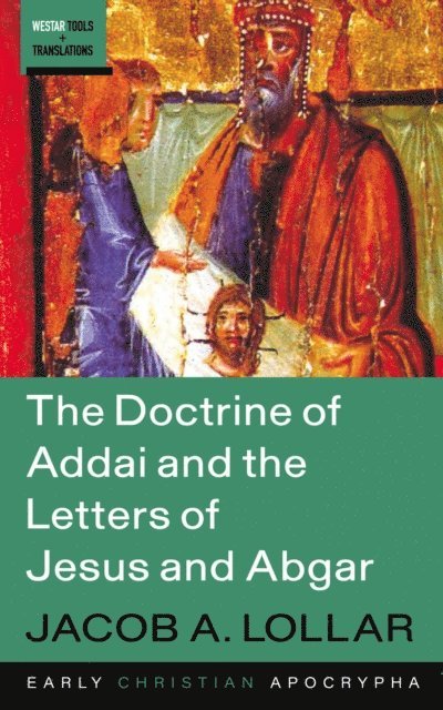 Jacob A. Lollar - Doctrine of Addai and the Letters of Jesus and Abgar, E-bok