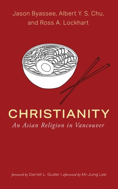 Ross A. Lockhart, Albert Y. S. Chu, Jason Byassee - Christianity, E-bok