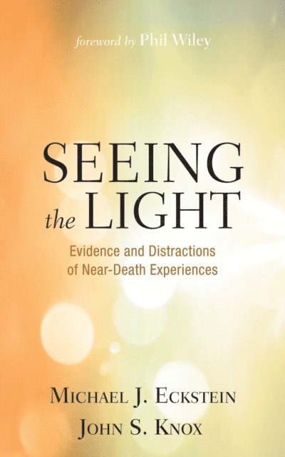 John S. Knox, Michael J. Eckstein - Seeing the Light, E-bok