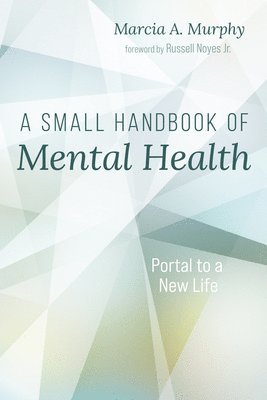 Marcia A Murphy - Small Handbook of Mental Health, Inbunden