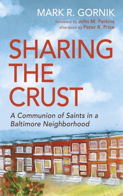 Mark R. Gornik - Sharing the Crust, E-bok