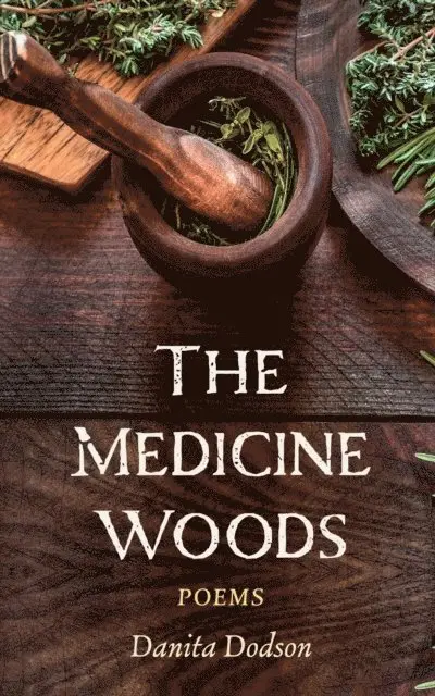 Danita Dodson - Medicine Woods, E-bok. Tillgänglighet: Lägg i varukorg