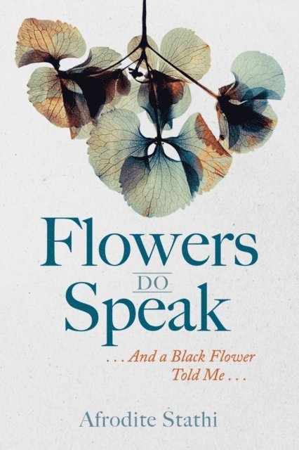 Afrodite Stathi - Flowers Do Speak, E-bok
