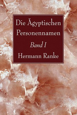 Hermann Ranke - Die Ägyptischen Personennamen, Band I, Inbunden. Tillgänglighet: Lägg i varukorg