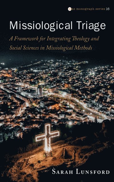 Sarah Lunsford - Missiological Triage, E-bok