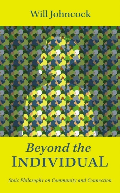 Will Johncock - Beyond the Individual, E-bok