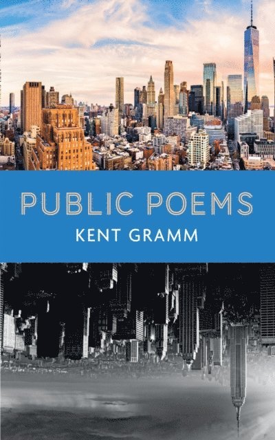 Kent Gramm - Public Poems, E-bok. Tillgänglighet: Lägg i varukorg