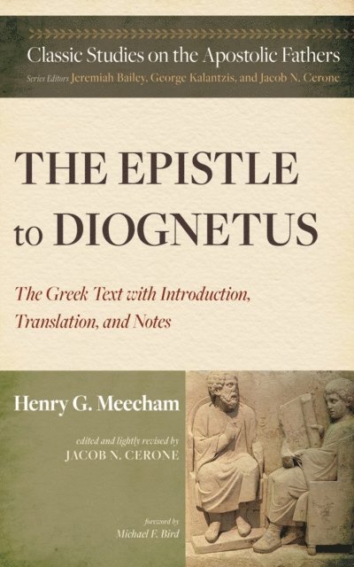 Henry G. Meecham, Jacob N. Cerone - Epistle to Diognetus, E-bok