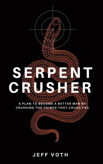 Jeff Voth - Serpent Crusher, E-bok