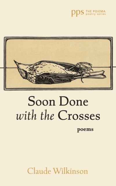 Claude Wilkinson - Soon Done with the Crosses, E-bok. Tillgänglighet: Lägg i varukorg