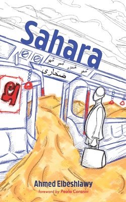 Ahmed Elbeshlawy - Sahara, Häftad