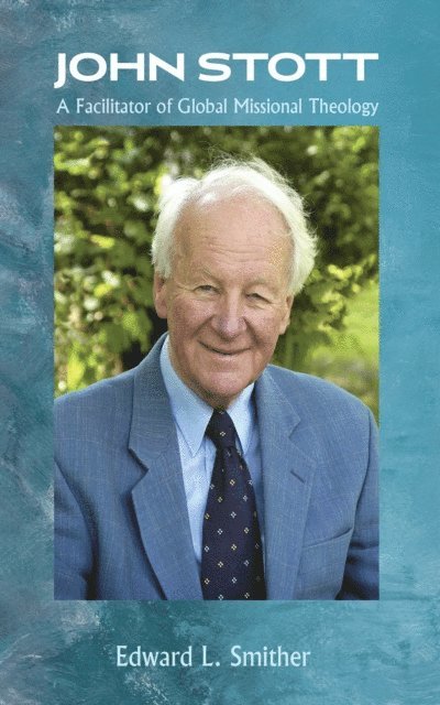 Edward L. Smither - John Stott, E-bok