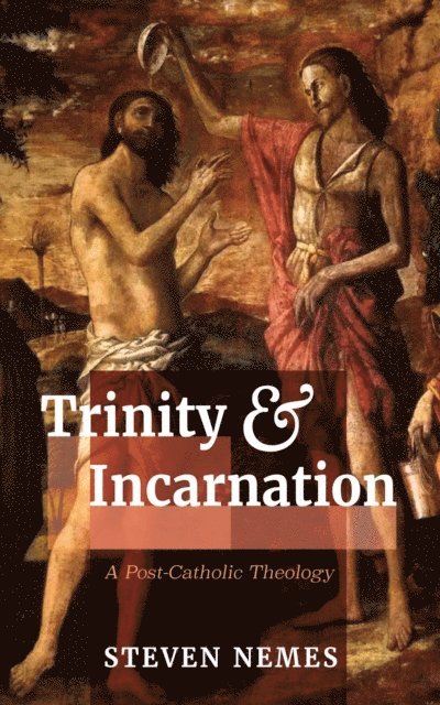 Steven Nemes - Trinity and Incarnation, E-bok