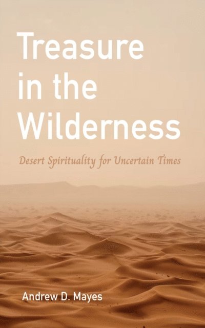 Andrew D. Mayes - Treasure in the Wilderness, E-bok