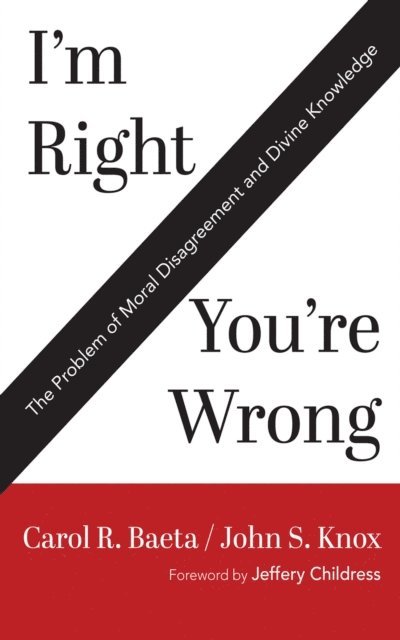John S. Knox, Carol R. Baeta - I'm Right / You're Wrong, E-bok
