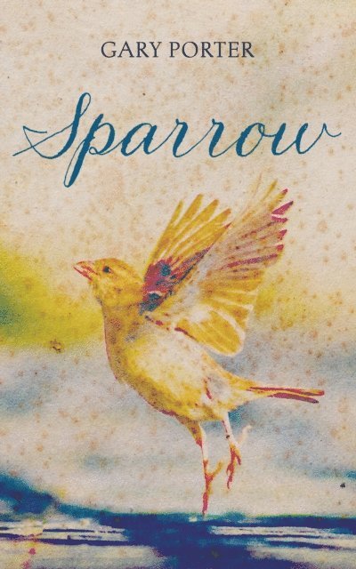 Gary Porter - Sparrow, E-bok