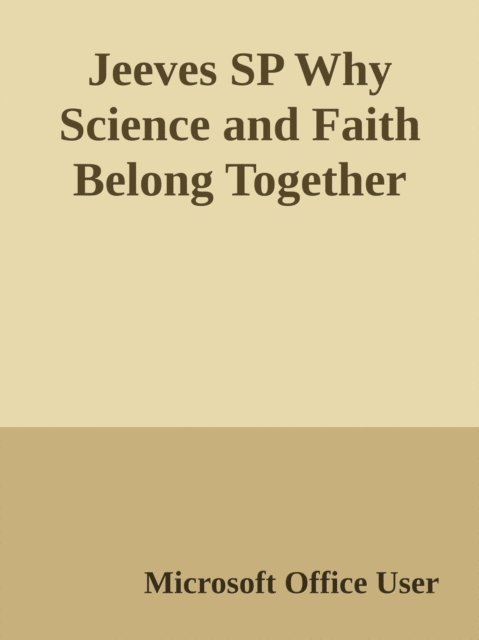 Malcolm A. Jeeves - Por qué la Ciencia y la Fe son Inseparables, E-bok