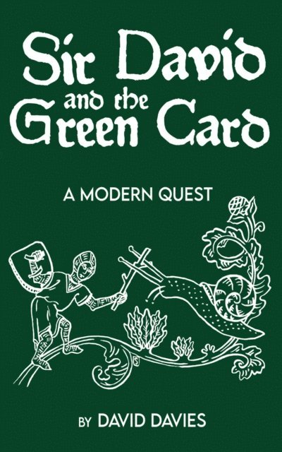 David Davies - Sir David and the Green Card, E-bok