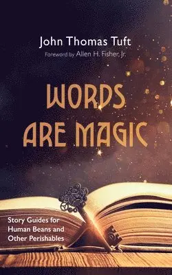 John Thomas Tuft - Words Are Magic, Inbunden. Tillgänglighet: Lägg i varukorg