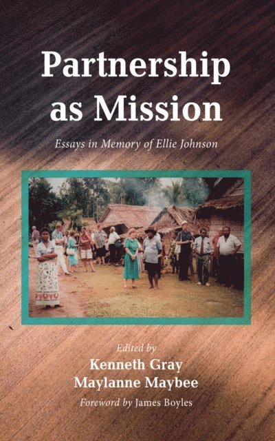 Maylanne Maybee, Kenneth Gray - Partnership as Mission, E-bok