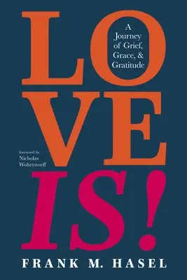 Frank M Hasel - Love Is!, Inbunden. Tillgänglighet: Lägg i varukorg