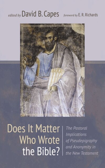 David B. Capes - Does It Matter Who Wrote the Bible?, E-bok