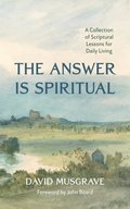 Answer Is Spiritual