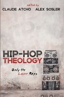 Claude Atcho, Alex Sosler - Hip-Hop Theology, Häftad