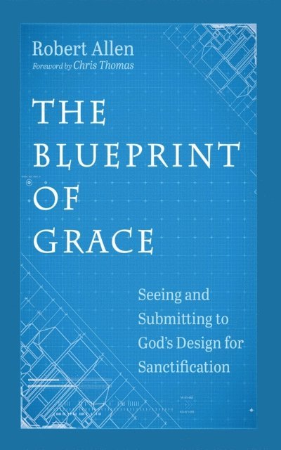 Robert Allen - Blueprint of Grace, E-bok