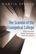 Scandal of the Evangelical College