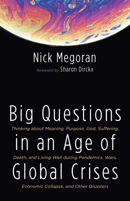 Nick Megoran - Big Questions in an Age of Global Crises, E-bok