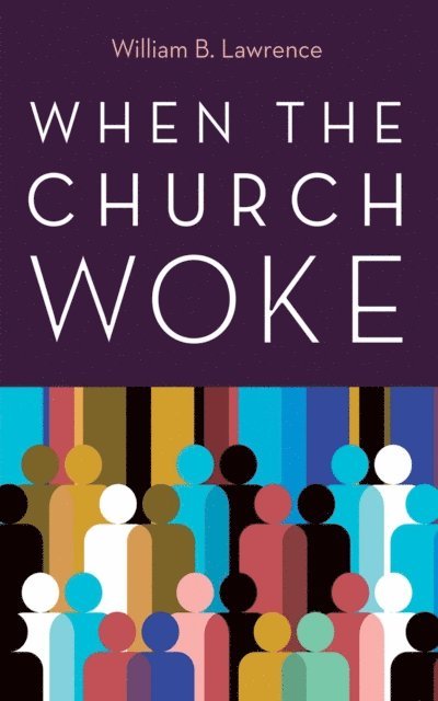 William B. Lawrence - When the Church Woke, E-bok