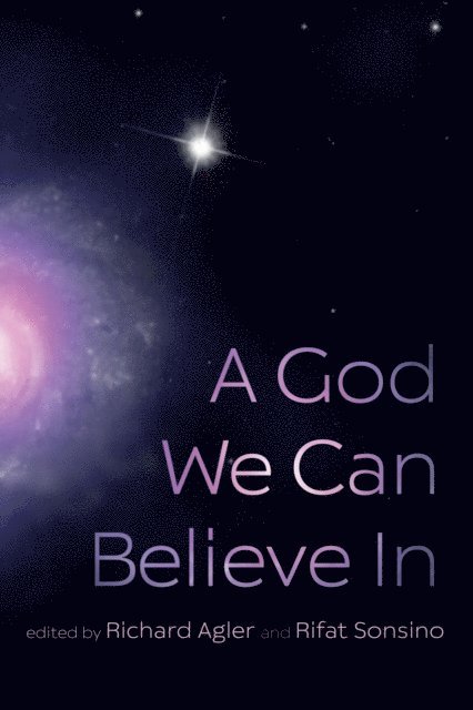 Rifat Sonsino, Richard Agler - God We Can Believe In, E-bok