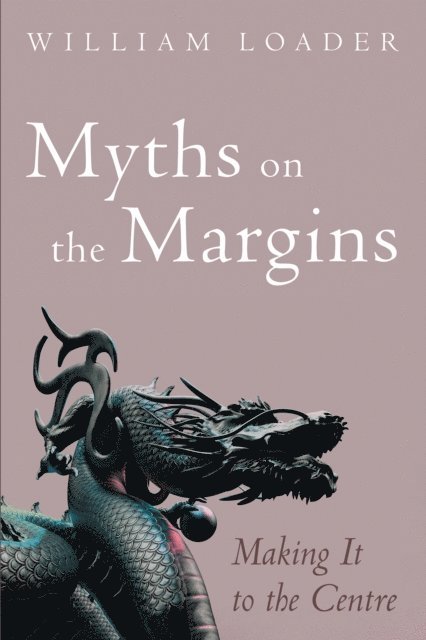 William Loader - Myths on the Margins, E-bok