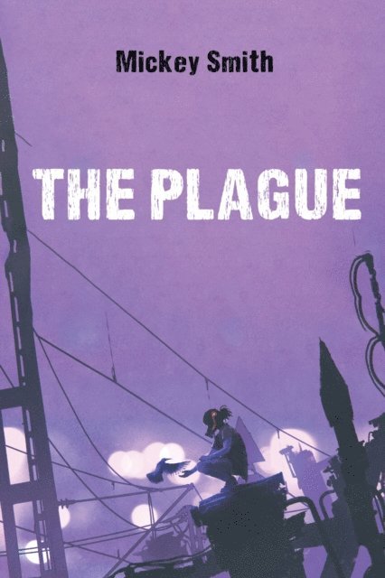 Mickey Smith - Plague, E-bok