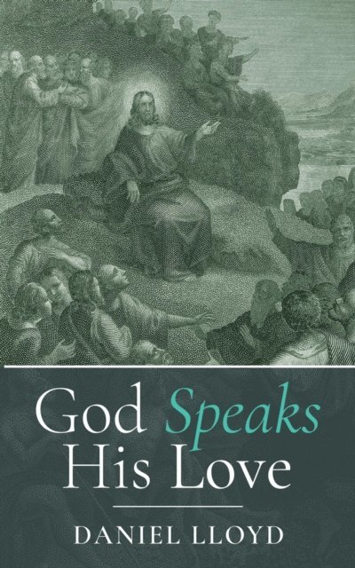 Daniel Lloyd - God Speaks His Love, E-bok