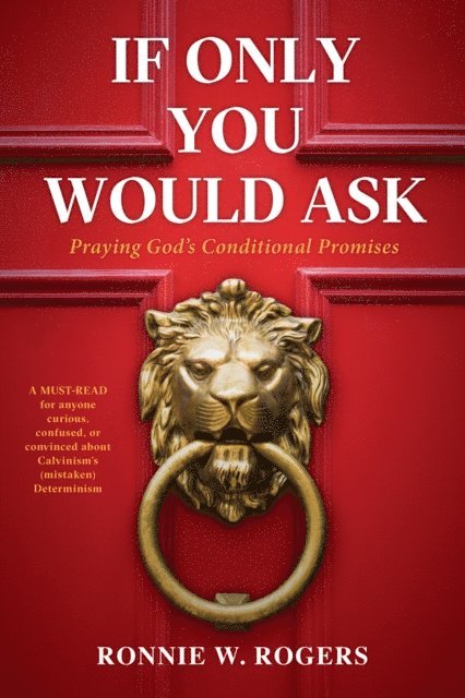 Ronnie W. Rogers - If Only You Would Ask, E-bok