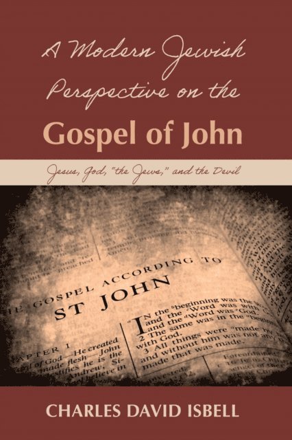 Charles David Isbell - Modern Jewish Perspective on the Gospel of John, E-bok