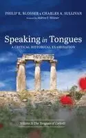 Philip E Blosser, Charles A Sullivan - Speaking in Tongues, Inbunden. Tillgänglighet: Lägg i varukorg