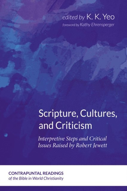 K. K. Yeo - Scripture, Cultures, and Criticism, E-bok
