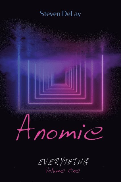 Steven DeLay - Anomie, E-bok