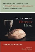 Something Happens Here