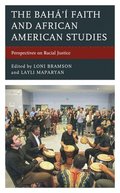 The Baha'i Faith and African American Studies