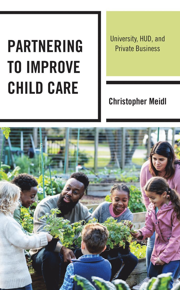 Christopher Meidl - Partnering to Improve Child Care, Inbunden