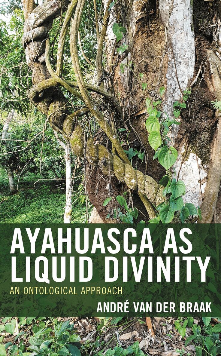 André van der Braak - Ayahuasca as Liquid Divinity, Häftad. Tillgänglighet: Kommande